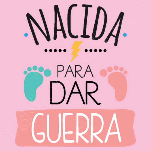 Nacida Para Dar Guerra