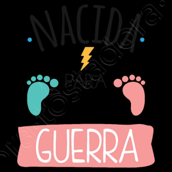 Nacida Para Dar Guerra