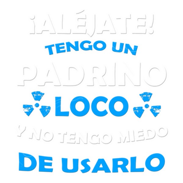 Alu00e9jate, Padrino loco miedo de usarlo