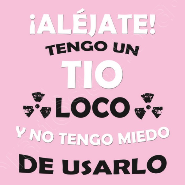 Alu00e9jate, tengo un Tio loco Gris