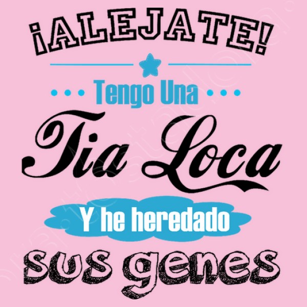 tengo una tia loca