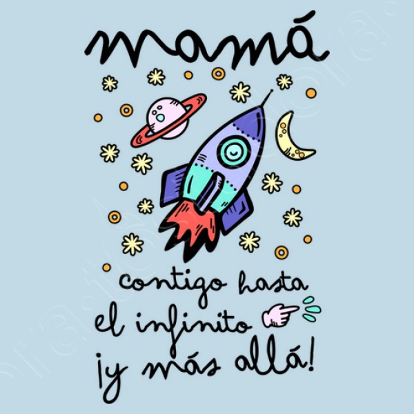 Mamu00e1 contigo hasta el infinito u00a1y mu00e1s a
