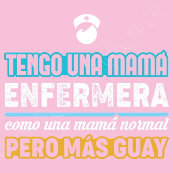 Tengo Una Mamu00e1 Enfermera, Como Una Mamu00e1