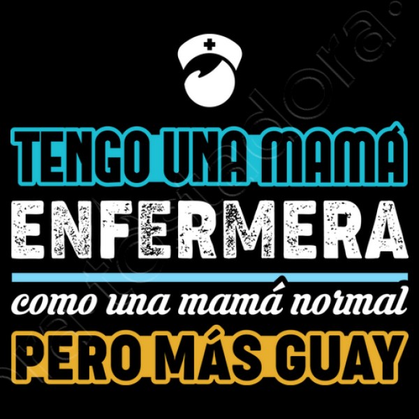 Tengo Una Mamu00e1 Enfermera, Como Una Mamu00e1