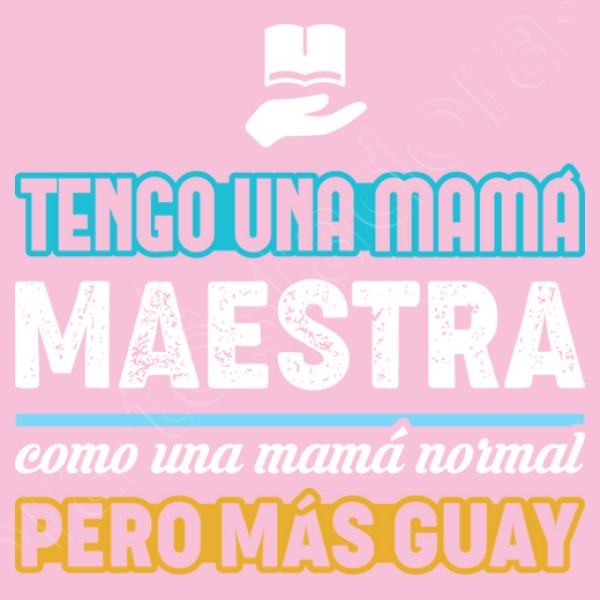 Tengo Una Mamu00e1 Maestra, Como Una Mamu00e1 N
