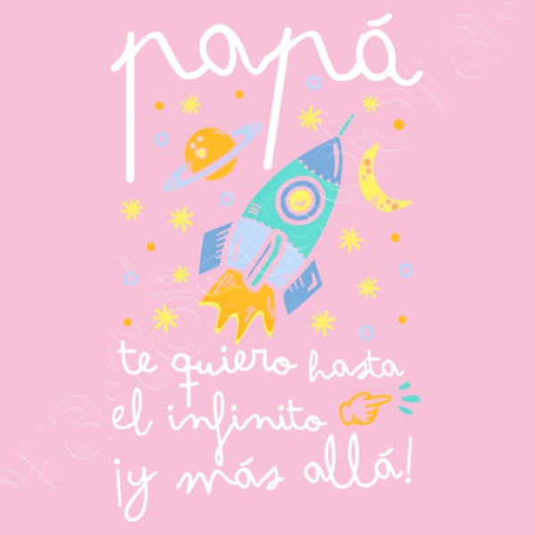 Papu00e1 te quiero hasta el infinito y mu00e1s
