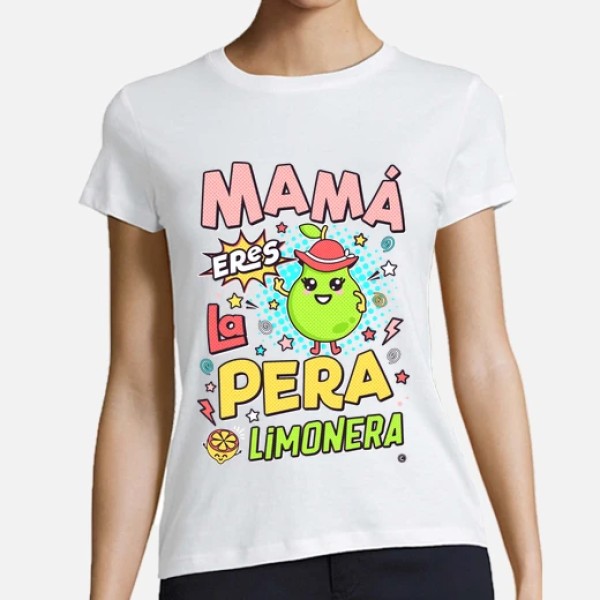 Mamu00e1 eres la pera limonera
