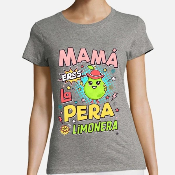 Mamu00e1 eres la pera limonera