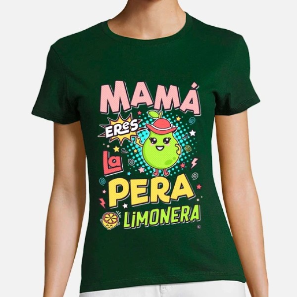 Mamu00e1 eres la pera limonera