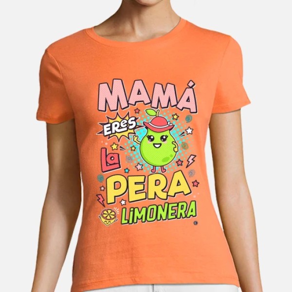 Mamu00e1 eres la pera limonera