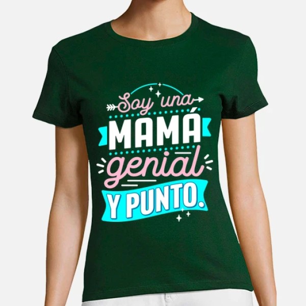 Soy una mamu00e1 genial y punto.