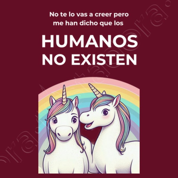 unicornios los humanos no existen