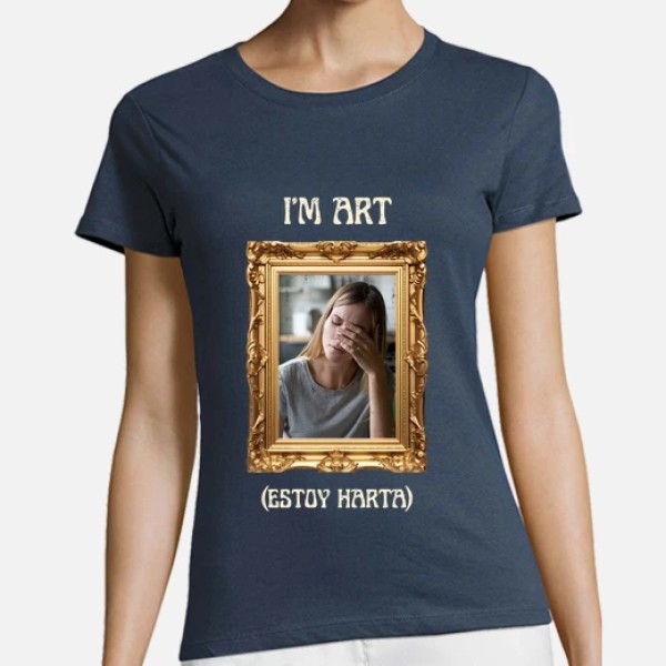 camiseta im art estoy harta foto personalizable
