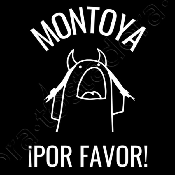 montoya por favor