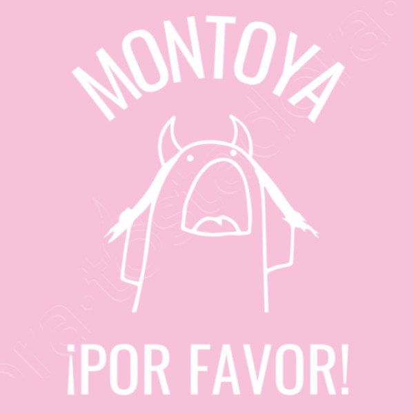 montoya por favor