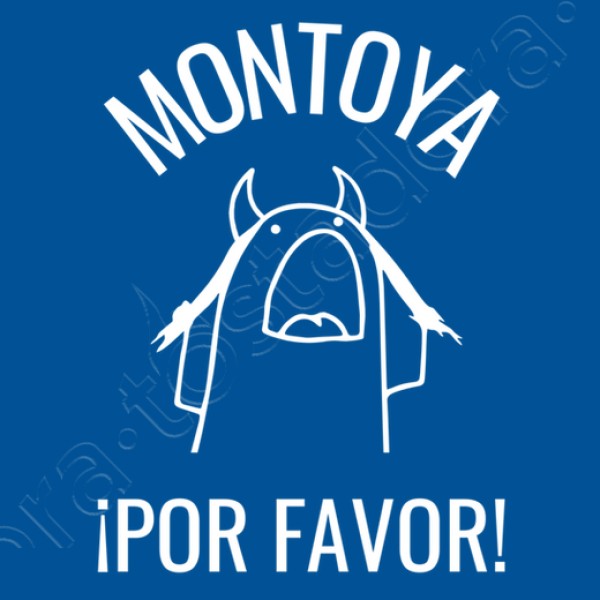 montoya por favor