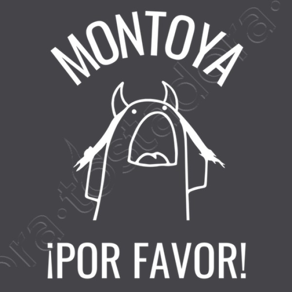 montoya por favor