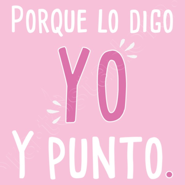 Para mamu00e1 - Porque lo digo yo y punto.