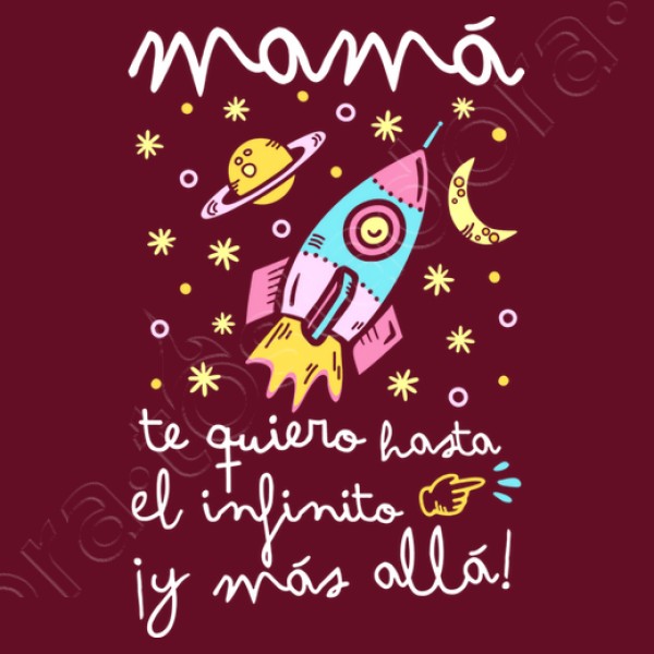 Camiseta mujer original Mamu00e1 te quiero hasta el infinito y mu00e1s allu00e1