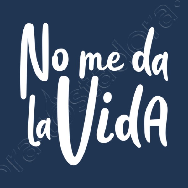 Camiseta mujer No me da la vida