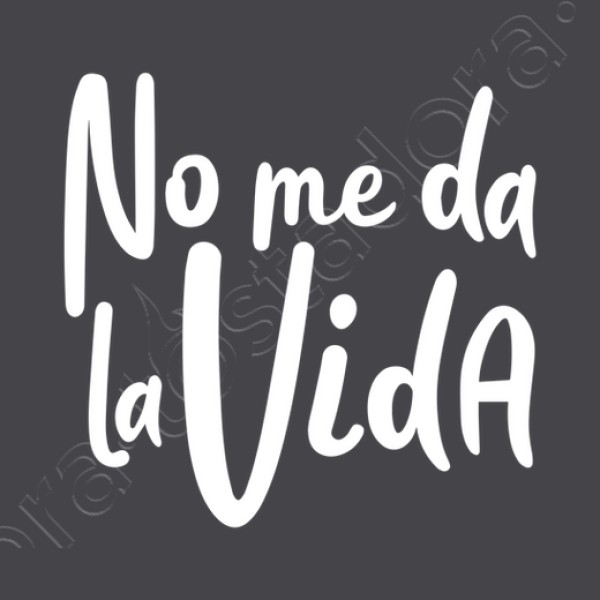 Camiseta mujer No me da la vida