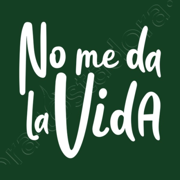 Camiseta mujer No me da la vida