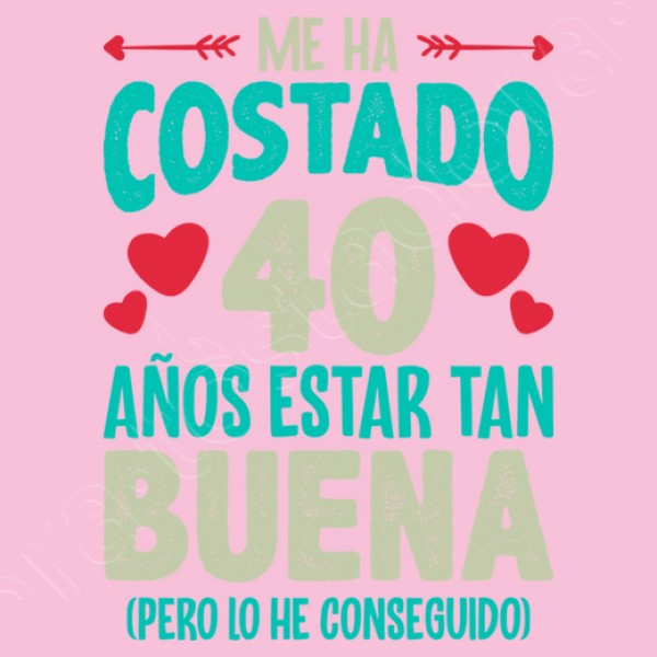 Me Ha Costado 40 Au00f1os Estar Tan Buena Regalo 40 Cumpleau00f1os Nacidas En 1984