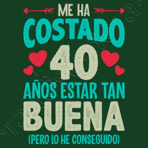Me Ha Costado 40 Au00f1os Estar Tan Buena Regalo 40 Cumpleau00f1os Nacidas En 1984