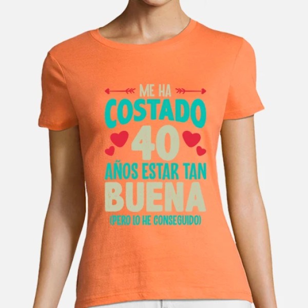 Me Ha Costado 40 Au00f1os Estar Tan Buena Regalo 40 Cumpleau00f1os Nacidas En 1984