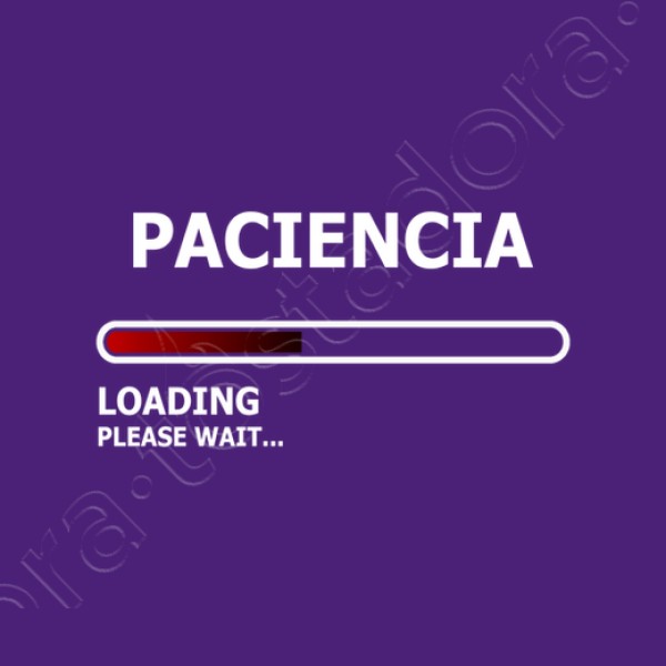 Camiseta mujer Cargando paciencia