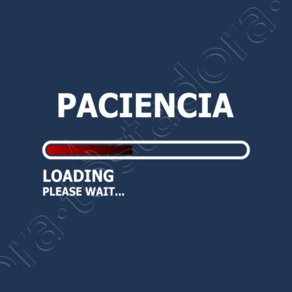 Camiseta mujer Cargando paciencia