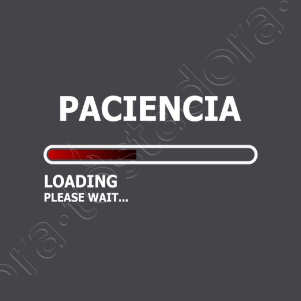 Camiseta mujer Cargando paciencia