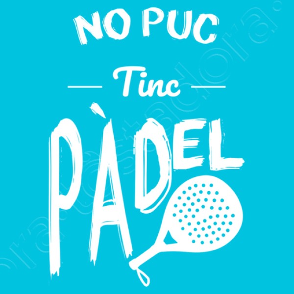 No puedo tengo padel - Catalu00e1n