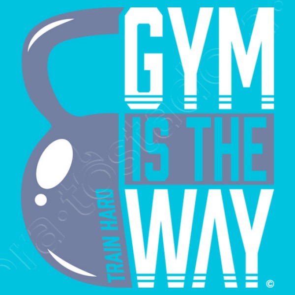 Gym is the Way