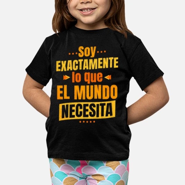Soy exactamente lo que el mundo necesita