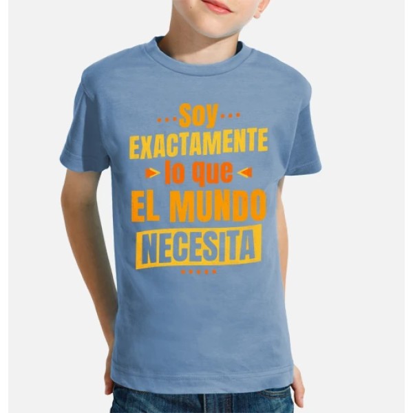 Soy exactamente lo que el mundo necesita