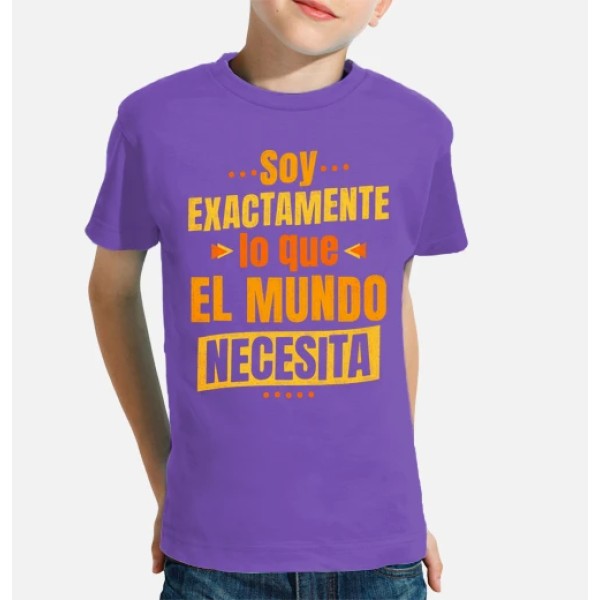 Soy exactamente lo que el mundo necesita