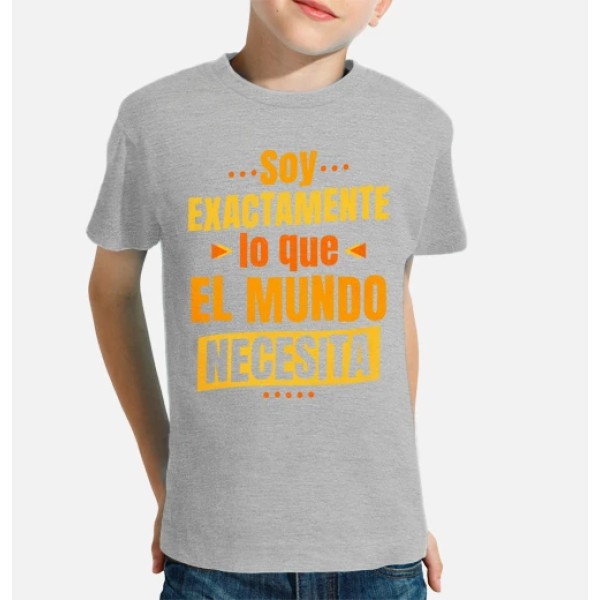 Soy exactamente lo que el mundo necesita