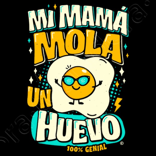 Mi mamu00e1 mola un huevo