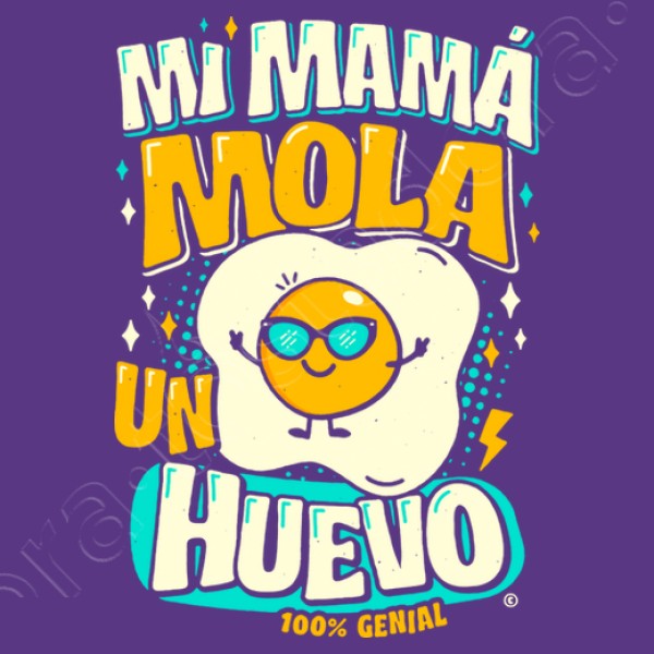 Mi mamu00e1 mola un huevo