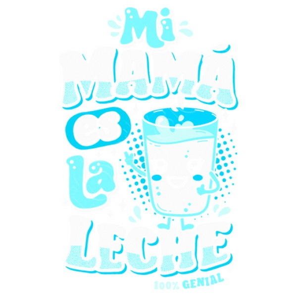 Mi mamu00e1 es la leche