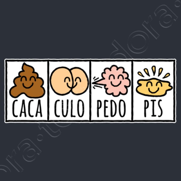 Caca Culo Pedo Pis (fondo oscuro)