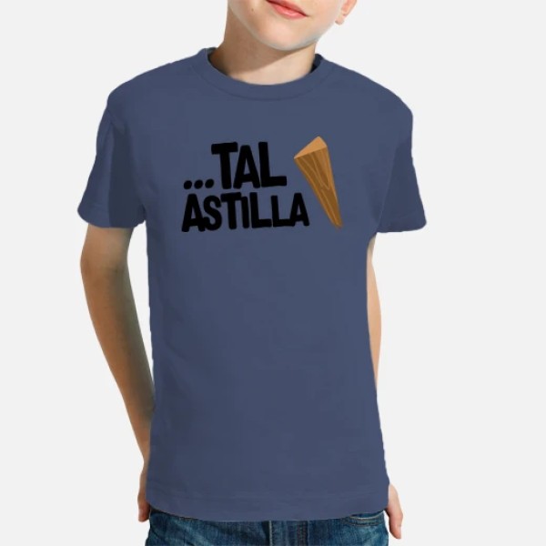 ...Tal Astilla