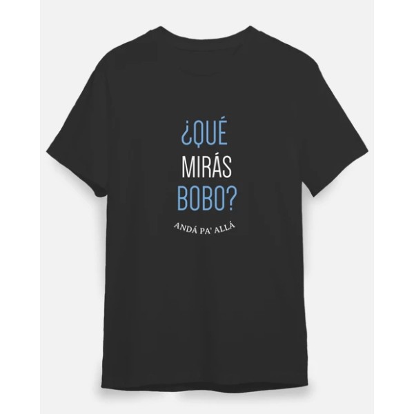 Que miras bobo