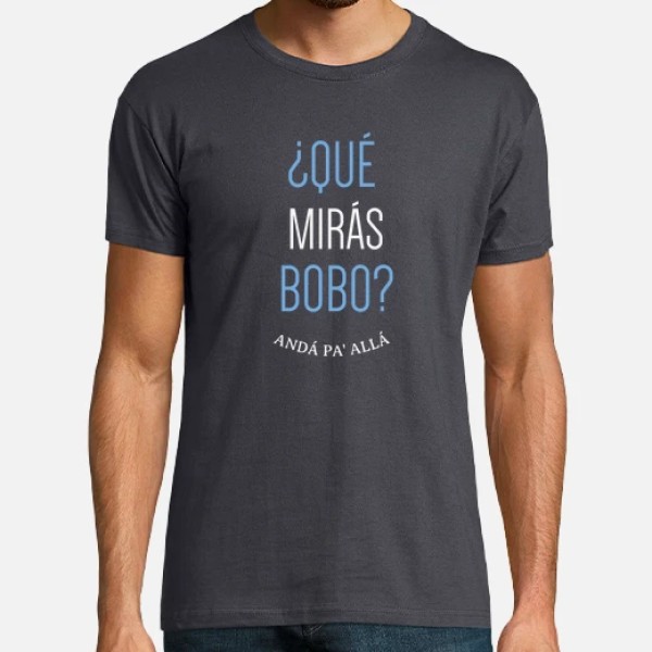 Que miras bobo