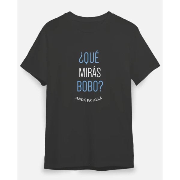 Que miras bobo
