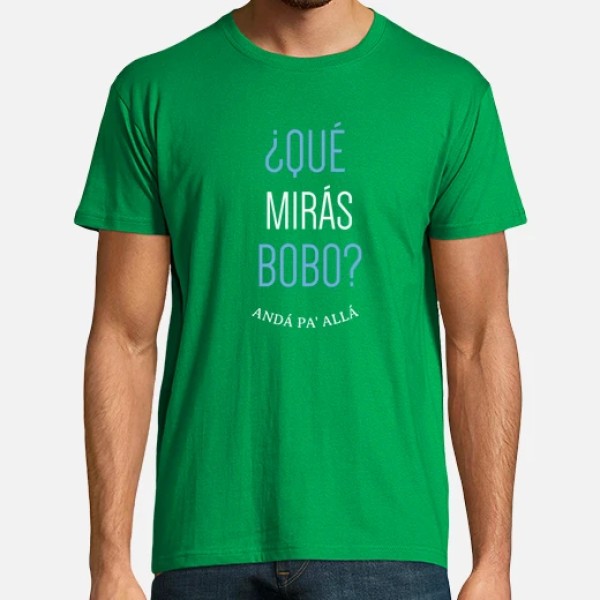 Que miras bobo