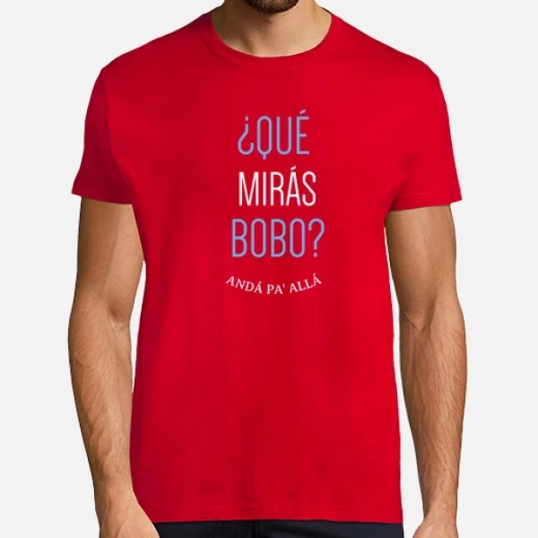 Que miras bobo