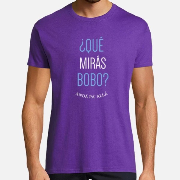 Que miras bobo