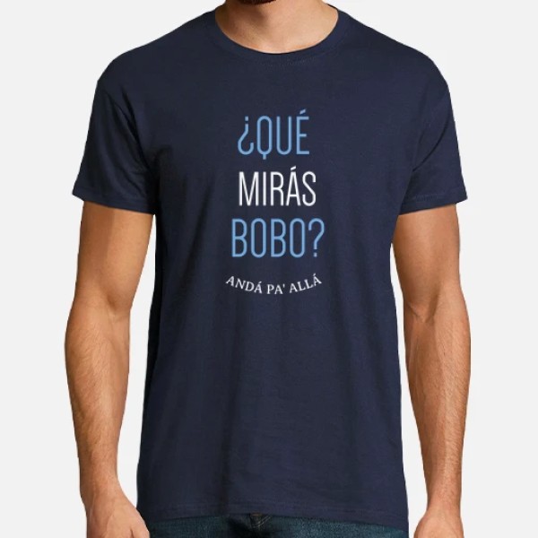 Que miras bobo